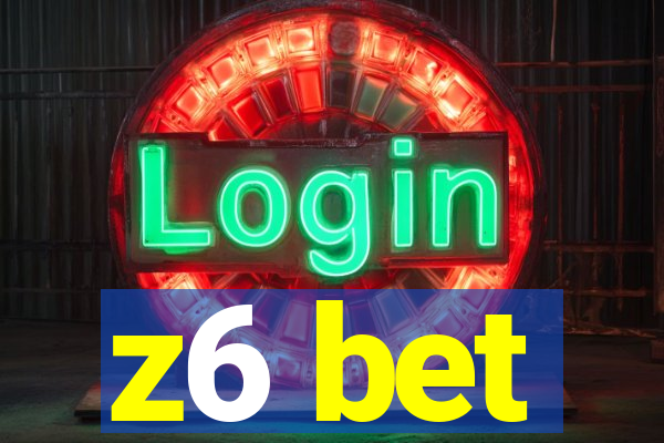 z6 bet